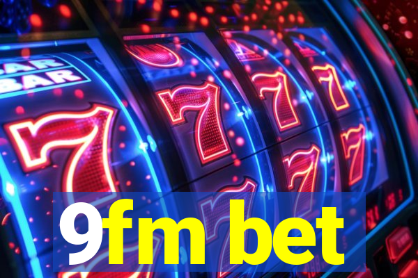 9fm bet